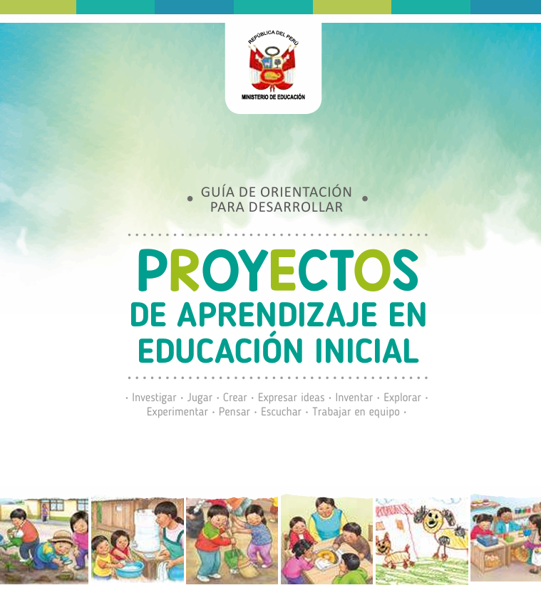 PROYECTOS DE APRENDIZAJE EN EDUCACIÓN INICIAL