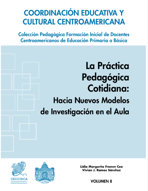 LA PRÁCTICA PEDAGÓGICA COTIDIANA: HACIA NUEVOS MODELOS DE INVESTIGACIÓN EN EL AULA