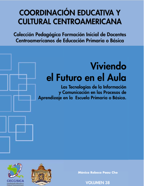 VIVIENDO EL FUTURO EN EL AULA LAS TECNOLOGÍAS DE LA INFORMACIÓN Y COMUNICACIÓN EN LOS PROCESOS DE APRENDIZAJE EN LA ESCUELA PRIMARIA O BÁSICA