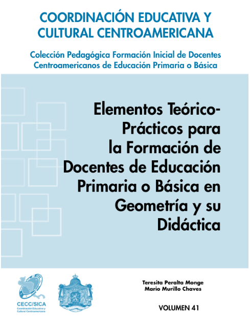 ELEMENTOS TEÓRICO- PRÁCTICOS PARA LA FORMACIÓN DE DOCENTES DE EDUCACIÓN PRIMARIA O BÁSICA EN GEOMETRÍA Y SU DIDÁCTICA