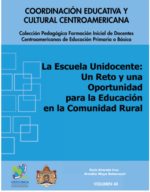 LA ESCUELA UNIDOCENTE: UN RETO Y UNA OPORTUNIDAD PARA LA EDUCACIÓN EN LA COMUNIDAD RURAL