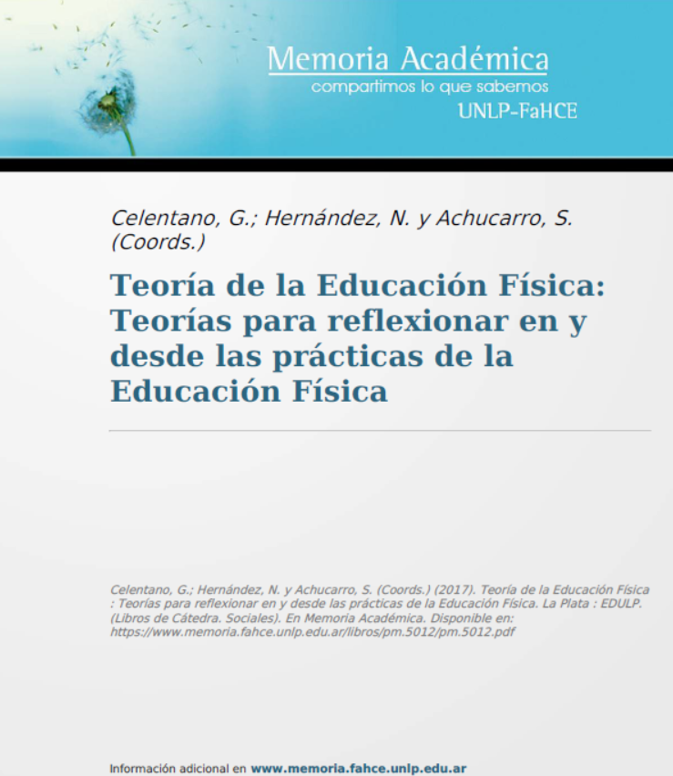 Teoría de la Educación Física: Teorías para reflexionar en y desde las prácticas de la
Educación Física